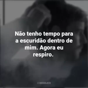 Não tenho tempo para a escuridão dentro de mim. Agora eu respiro. Chemistry of Death (Série)