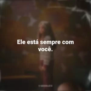 Ele está sempre com você. Depois da Cabana (Série)