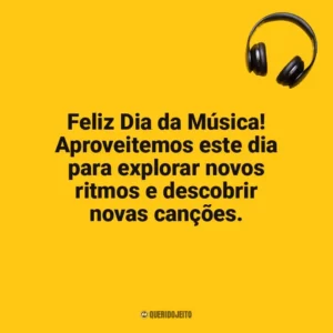 Feliz Dia da Música! Aproveitemos este dia para explorar novos ritmos e descobrir novas canções. Dia da Música
