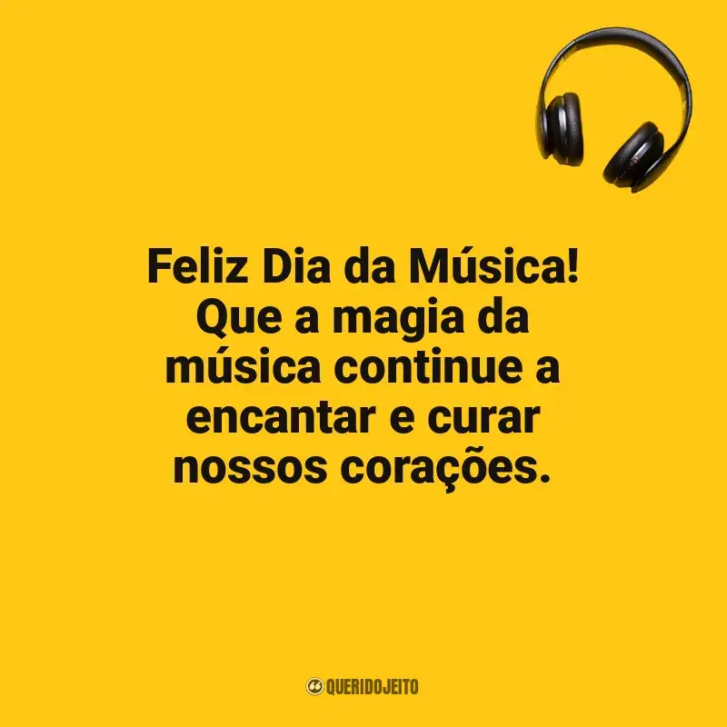 Dia da Música frases: Feliz Dia da Música! Que a magia da música continue a encantar e curar nossos corações.