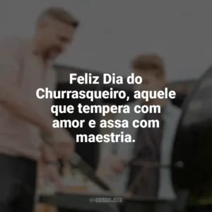 Feliz Dia do Churrasqueiro, aquele que tempera com amor e assa com maestria. Dia do Churrasqueiro