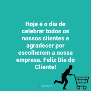 Hoje é o dia de celebrar todos os nossos clientes e agradecer por escolherem a nossa empresa. Feliz Dia do Cliente! Dia do Cliente