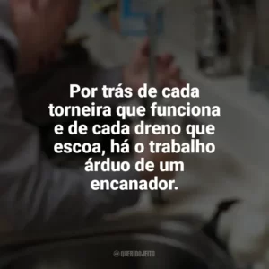 Por trás de cada torneira que funciona e de cada dreno que escoa, há o trabalho árduo de um encanador. Dia do Encanador