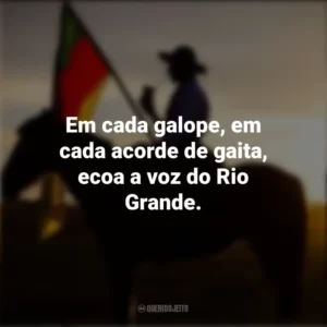 Em cada galope, em cada acorde de gaita, ecoa a voz do Rio Grande. Dia do Gaúcho