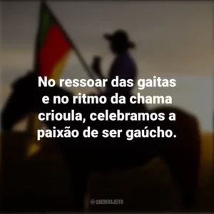 No ressoar das gaitas e no ritmo da chama crioula, celebramos a paixão de ser gaúcho. Dia do Gaúcho