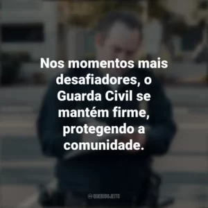 Nos momentos mais desafiadores, o Guarda Civil se mantém firme, protegendo a comunidade. Dia do Guarda Civil