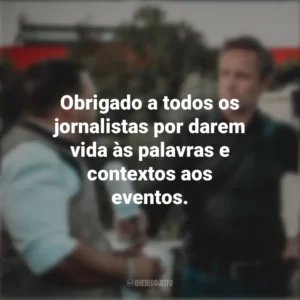 Obrigado a todos os jornalistas por darem vida às palavras e contextos aos eventos. Dia do Jornalista