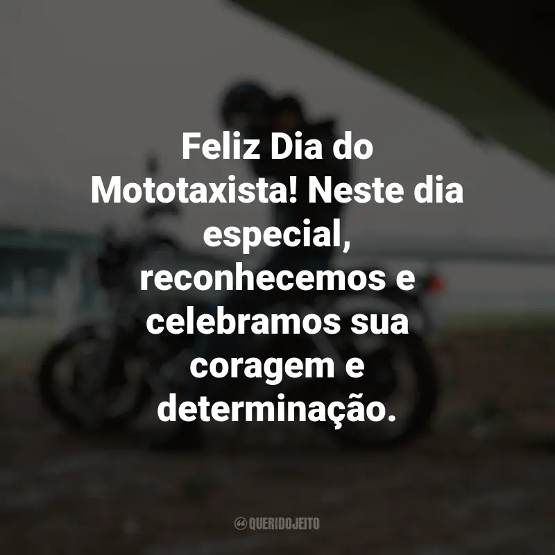 Dia do Mototaxista frases marcantes: Feliz Dia do Mototaxista! Neste dia especial, reconhecemos e celebramos sua coragem e determinação.