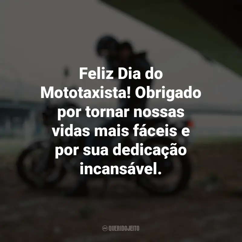 Melhores frases do Dia do Mototaxista: Feliz Dia do Mototaxista! Obrigado por tornar nossas vidas mais fáceis e por sua dedicação incansável.