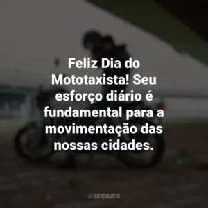 Feliz Dia do Mototaxista! Seu esforço diário é fundamental para a movimentação das nossas cidades. Dia do Mototaxista