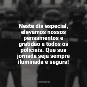 Neste dia especial, elevamos nossos pensamentos e gratidão a todos os policiais. Que sua jornada seja sempre iluminada e segura! Dia do Policial