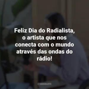 Feliz Dia do Radialista, o artista que nos conecta com o mundo através das ondas do rádio! Dia do Radialista