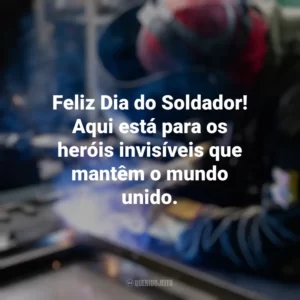 Feliz Dia do Soldador! Aqui está para os heróis invisíveis que mantêm o mundo unido. Dia do Soldador