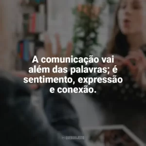A comunicação vai além das palavras; é sentimento, expressão e conexão. Dia do Surdo