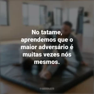 No tatame, aprendemos que o maior adversário é muitas vezes nós mesmos. Dia do Taekwondo