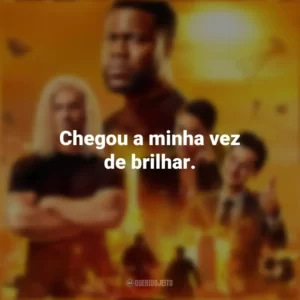 Chegou a minha vez de brilhar. Duro De Atuar (Série)