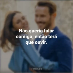 Não queria falar comigo, então terá que ouvir. Amor² para Sempre (Filme)