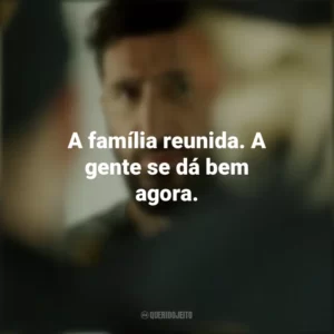 A família reunida. A gente se dá bem agora. Um Dia e Meio (Filme)