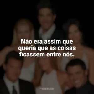 Não era assim que queria que as coisas ficassem entre nós. Friends (Série)