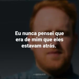 Eu nunca pensei que era de mim que eles estavam atrás. Gavin James