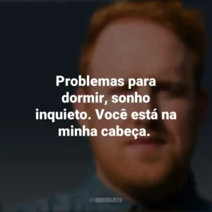 Problemas para dormir, sonho inquieto. Você está na minha cabeça. Gavin James