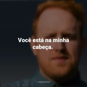 Você está na minha cabeça. Gavin James
