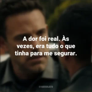 A dor foi real. Às vezes, era tudo o que tinha para me segurar. Hypnotic – Ameaça Invisível (Filme)
