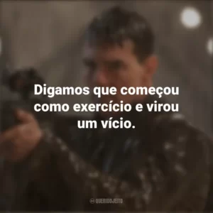 Digamos que começou como exercício e virou um vício. Jack Reacher: O Último Tiro (Filme)