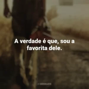 A verdade é que, sou a favorita dele. Massacre no Texas (Filme)