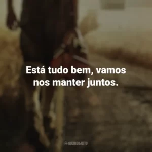 Está tudo bem, vamos nos manter juntos. Massacre no Texas (Filme)