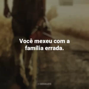 Você mexeu com a família errada. Massacre no Texas (Filme)