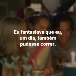 Eu fantasiava que eu, um dia, também pudesse correr. Meu Amigo Enzo (Filme)