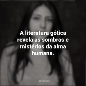 A literatura gótica revela as sombras e mistérios da alma humana. Mónica Ojeda