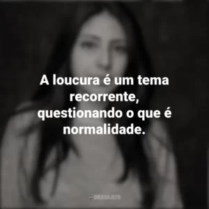 A loucura é um tema recorrente, questionando o que é normalidade. Mónica Ojeda