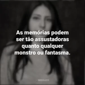 As memórias podem ser tão assustadoras quanto qualquer monstro ou fantasma. Mónica Ojeda