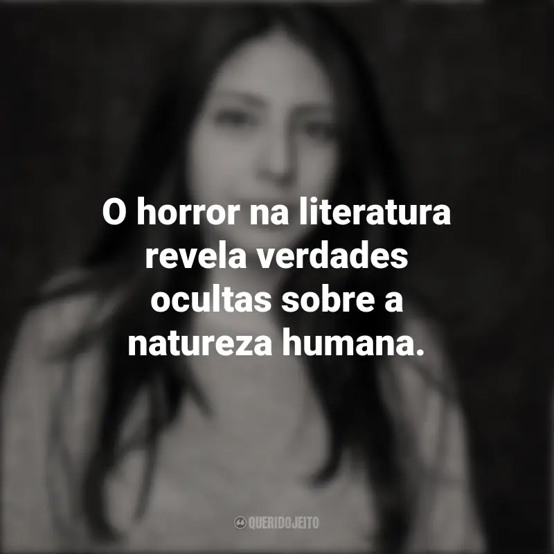 Frases de Mónica Ojeda: O horror na literatura revela verdades ocultas sobre a natureza humana.