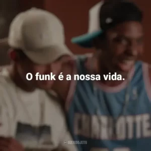 O funk é a nossa vida. Nosso Sonho (Filme)