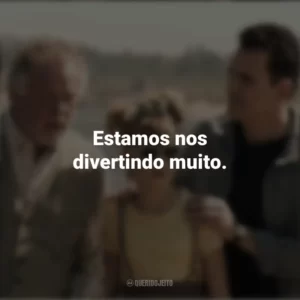 Estamos nos divertindo muito. Nunca te Esquecerei (Filme)