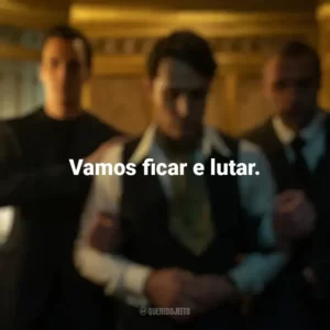 Vamos ficar e lutar. O Continental: Do Mundo de John Wick (Série)