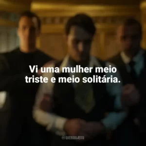 Vi uma mulher meio triste e meio solitária. O Continental: Do Mundo de John Wick (Série)