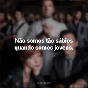 Não somos tão sábios quando somos jovens. O Menu (Filme)