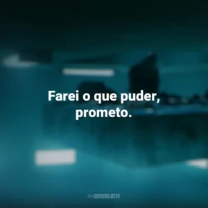 Farei o que puder, prometo. O Poço (Filme)