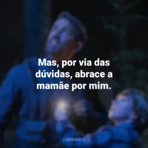 Mas, por via das dúvidas, abrace a mamãe por mim. O Projeto Adam (Filme)