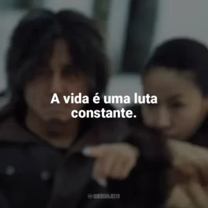 A vida é uma luta constante. Oldboy (Filme)