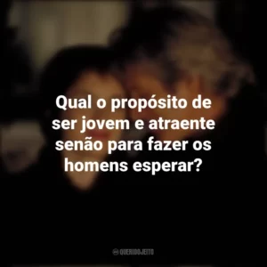 Qual o propósito de ser jovem e atraente senão para fazer os homens esperar? Outono em Nova York (Filme)