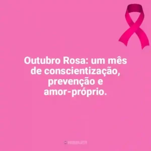 Outubro Rosa: um mês de conscientização, prevenção e amor-próprio. Outubro Rosa