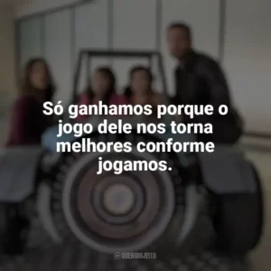 Só ganhamos porque o jogo dele nos torna melhores conforme jogamos. Pequenos Espiões: Apocalipse (Filme)