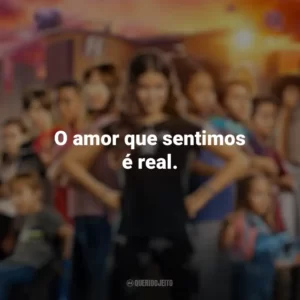 O amor que sentimos é real. Pequenos Grandes Heróis (Filme)