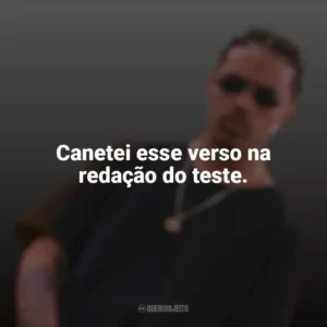 Canetei esse verso na redação do teste. Ryan TXG