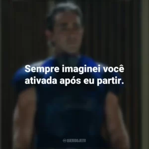 Sempre imaginei você ativada após eu partir. Fundação (Série)